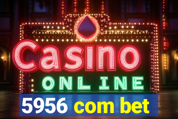 5956 com bet